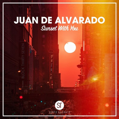 Juan de Alvarado - Sunset With You [SPT186]